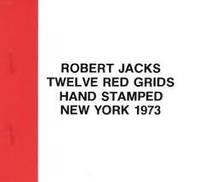ROBERT JACKS: TWELVE RED GRIDS: HAND STAMPED: NEW YORK 1973