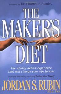 image of The Maker's Diet: The 40 Day Health Experience That Will Change Your Life Forever