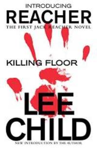 Killing Floor (Jack Reacher) by Lee Child - 2018-06-05