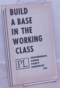 image of Build a base in the working class