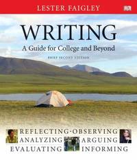 Writing A Guide for College and Beyond Brief Edition