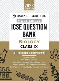 Oswal - Gurukul Biology Most Likely Question Bank : ICSE Class 9 For 2023 Exam