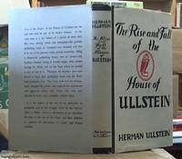 The Rise and Fall of the House of Ullstein by Ullstein, Herman - No date