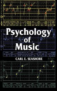 The Psychology of Music by Seashore, Carl Emil