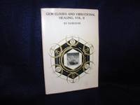 Gem Elixirs and Vibrational Healing, Volume II by Gurudas - 1986