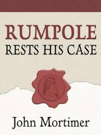Rumpole Rests His Case