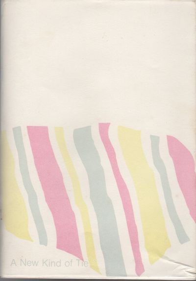 A NEW KIND OF TIE: Poems 1965-68