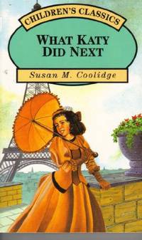 What Katy Did Next (Children's classics)