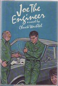 Joe the Engineer by WACHTEL, Chuck - 1983