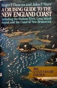 A Cruising Guide To The New England Coast: Including The Hudson River, Long Island Sound, And The Coast Of New Brunswic