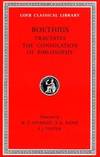 Theological Tractates. The Consolation of Philosophy (Loeb Classical Library) by Boethius - 1973-03-03