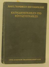 Handbuch der Radiologie Band V. Kathodenstrahlen…