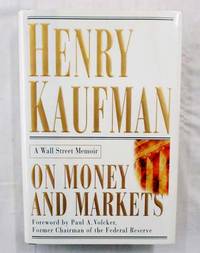 On Money and Markets. A Wall Street Memoir