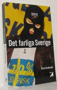 Det farliga Sverige.