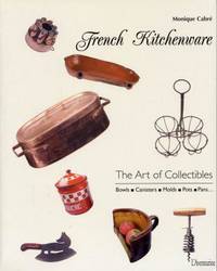 French Kitchenware. Bowls - Canisters - Molds - Pots - Pans...