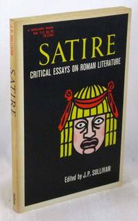 Satire: Critical Essays on Roman Literature