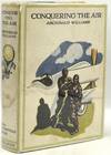 CONQUERING THE AIR: The Romance of the Development and the Use of Aircraft