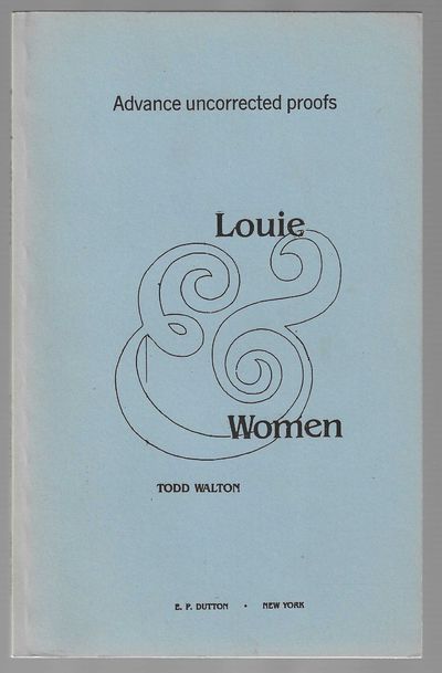 Louie & Women (Uncorrected Advance Proofs)