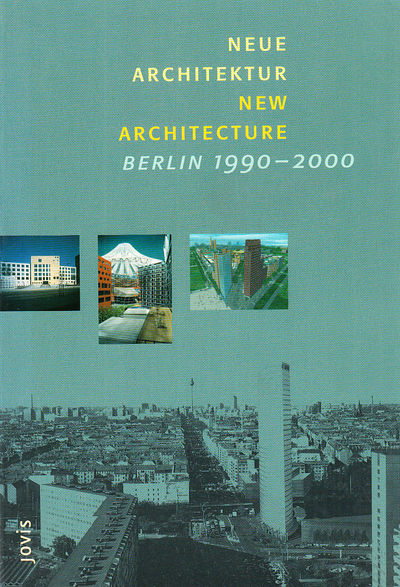 Neue Architektur, Berlin 1990 - 2000. New…