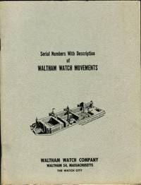 image of Serial Numbers With Descriptions Of Waltham Watch Movements