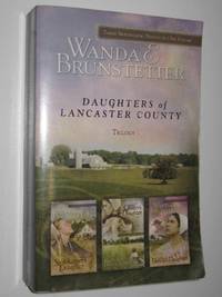 cover of Daughters of Lancaster County Trilogy : The Storekeeper's Daughter + The Quilter's Daughter + The Bishop's Daughter
