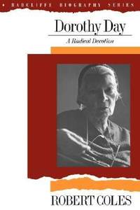 Dorothy Day : A Radical Devotion