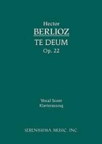 Te Deum, Op. 22: Vocal score (Latin Edition)