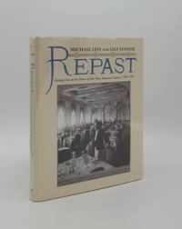 REPAST Dining Out at the Dawn of the New American Centur, 1900-1910