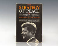 The Strategy of Peace. by Kennedy, John F - 1960