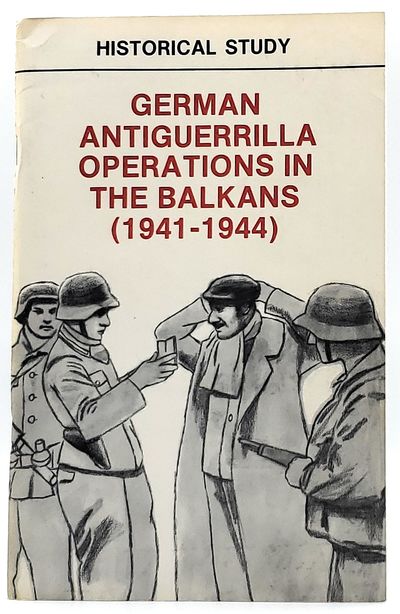 German Antiguerrilla Operations in the Balkans (1941-1944)