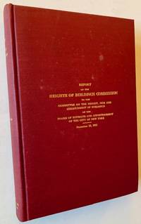 Report of the Heights of Buildings Commission to the Committee on the Height, Size and Arrangement of Buildings of the Board of Estimate and Apportionment of the City of New York