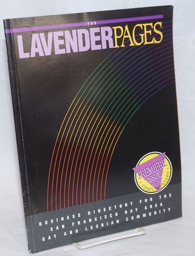 The Lavender Pages: first edition vol. 1, no. 1, Winter/Spring 1993, business directory for the San Francisco Bay Area Gay & Lesbian community