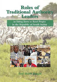 Roles of Traditional Authority Leaders: In Taking Towns to Rural Peoples in the Republic of South...