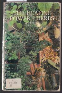 The Healing Power of Herbs by Bethel, May - 1968