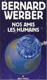 Nos Amis Les Humains