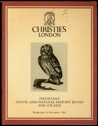 Christie's London: Important Travel and Natural History Books And Atlases, 16 November 1983