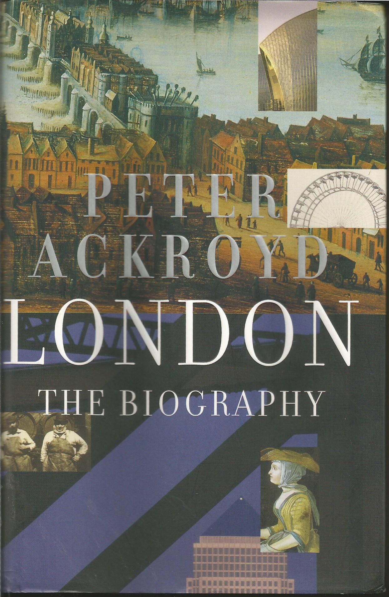 London The Biography By Peter Ackroyd First U S