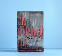 The Millennial City: A New Urban Paradigm for 21st-Century America