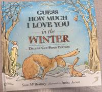 Guess How Much I Love You in the Winter: Deluxe Paper Cut Edition