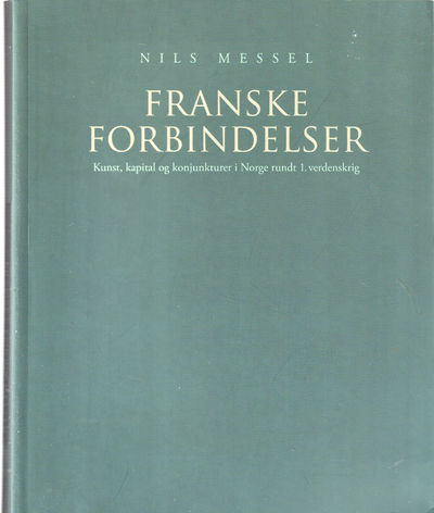 Franske forbindelser. Kunst, kapital og…