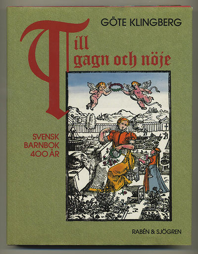 Till gagn och nöje - svensk barnbok 400 år.