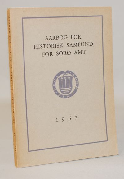 Aarbog for historisk samfund for Sorø amt 1962.