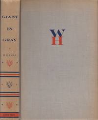 Giant in Gray: A Biography of Wade Hampton of South Carolina by Wellman, Manly Wade - 1949