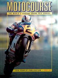 Motocourse:  The World&#039;s Leading Grand Prix Annual 1987/88 by Peter Clifford - Editor, Foreword by Wayne Gardner - 1987