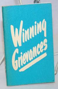 Winning Grievances; A Picture Strip That Illustrates Winning Grievance Procedure - 