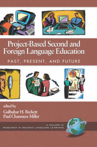 Project-based Second and Foreign Language Education: Past, Present and Future