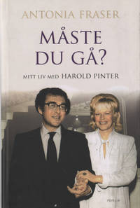 MÅSTE DU GÅ? Mitt liv med Harold Pinter.