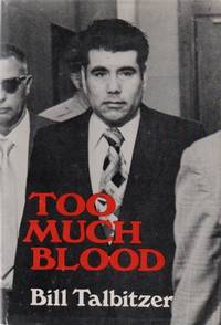 Too Much Blood by TALBITZER, Bill - 1978