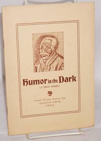 image of Humor in the Dark (a true story): Coastal Carolina Negroes file applications with the F.E.R.A.