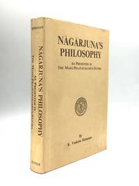 NAGARJUNA'S PHILOSOPHY: As Prestented in the Maha-Prajnaparamita-Sastra
